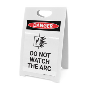 Do Not Watch the Arc with Icon - A-Frame Sign