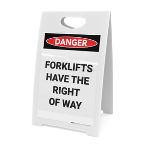 Forklifts Have The Right Of Way - A-Frame Sign