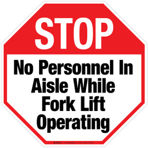 Stop No Personnel In Aisle While Forklift Operating Floor Sign