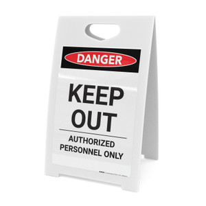 Keep Out - Authorized Personnel Only - A-Frame Sign