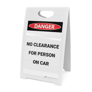 No Clearance For Person On Car - A-Frame Sign