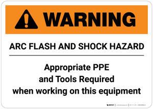 Warning: Arc Flash and Shock Hazard Appropriate PPE and Tools Required Landscape