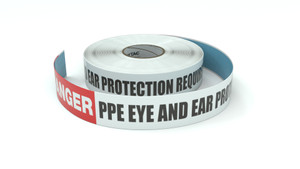 Danger: PPE Eye And Ear Protection Required In This Area - Inline Printed Floor Marking Tape