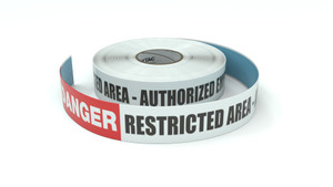Danger: Restricted Area - Authorized Employees Only - Inline Printed Floor Marking Tape