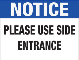 Notice: Please Use Side Entrance - Floor Sign Notice: Please Use Side Entrance - Floor Sign
