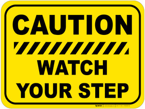 Caution: Watch Your Step (Rectangle/Yellow) - Floor Sign
