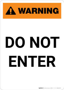 Warning: Do Not Enter - Portrait Wall Sign