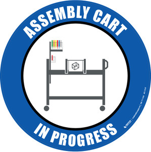 Assembly Cart In Progress Floor Sign
