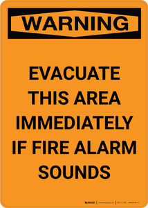 Warning: Evacuate This Area Immediately If Fire Alarm Sounds - Portrait Wall Sign