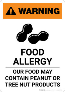 Warning: Food Allergy - Our Food May Contain Peanut Tree Nut Products with Icon - Portrait Wall Sign