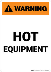 Warning: Hot Equipment - Portrait Wall Sign