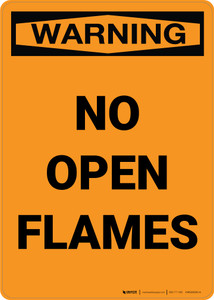 Warning: No Open Flames - Portrait Wall Sign