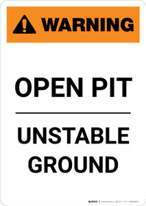 Warning: Open Pit - Unstable Ground - Portrait Wall Sign