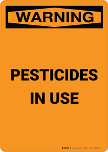 Warning: Pesticides in Use - Portrait Wall Sign