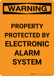Warning: Property Protected By Electronic Alarm System - Portrait Wall Sign