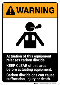 Warning: Actuation Equipment Releases Carbon Dioxide - Keep Clear ANSI - Portrait Wall Sign