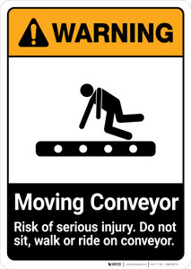 Warning: Moving Conveyor - Risk of Serious Injury ANSI - Portrait Wall Sign