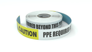 Caution: PPE Required Beyond This Point - Inline Printed Floor Marking Tape