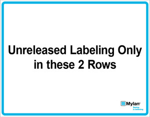 Wall Sign: (Mylan Logo) Unreleased Labeling Only in These 2 Rows 11"x14" (Mounted on 3mm PVC)
