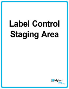 Wall Sign: (Mylan Logo) Label Control Staging Area 11"x14" (Mounted on 3mm PVC)