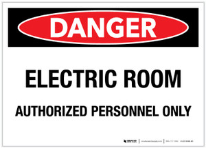 Danger: Electric Room/Authorized Personnel Only - Label Danger: Electric Room/Authorized Personnel Only - Label