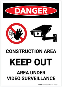 Danger: Construction Area - Keep Out/Area Under Surveillance Portrait with Graphic - Label