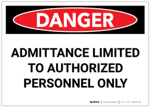 Danger: Admittance Limited to Authorized Personnel Only - Label