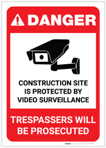 Danger: Construction Site is Protected by Video Surveillance with Graphic (Portrait) - Label