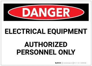 Danger: Eletrical Equipment - Authorized Personnel Only - Label
