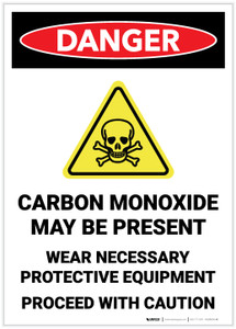 Danger: Carbon Monoxide May Be Present Wear PPE Portrait - Label