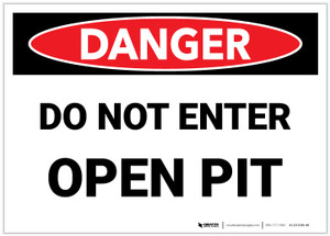 Danger: Do Not Enter Open Pit - Label