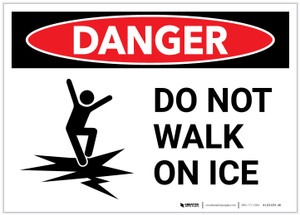Danger: Do Not Walk On Ice - Label