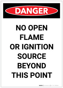 Danger: No Open Flame or Ignition Source Beyond this Point Portrait - Label