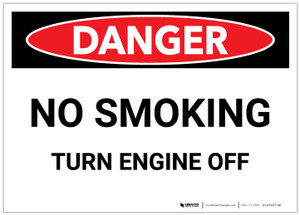Danger: No Smoking - Turn Engine Off - Label