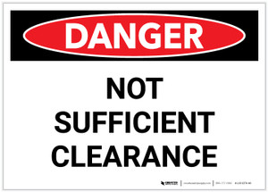 Danger: Not Sufficient Clearance - Label