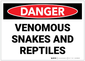 Danger: Venomous Snakes And Reptiles - Label Danger: Venomous Snakes And Reptiles - Label
