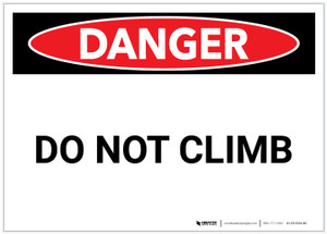 Danger: Do Not Climb Landscape - Label