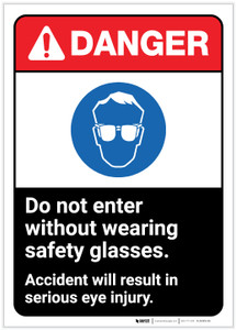 Danger: Do Not Enter Without Wearing Glasses ANSI - Label