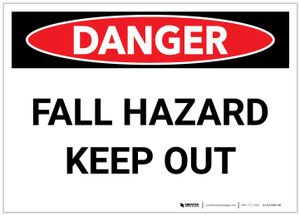 Danger: Fall Hazard Keep Out - Label
