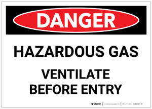 Danger: Hazardous Gas Ventilate Before Entry - Label