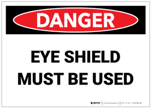 Danger: Eye Shield Must be Used - Label