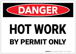 Danger: Hot Work By Permit Only - Label
