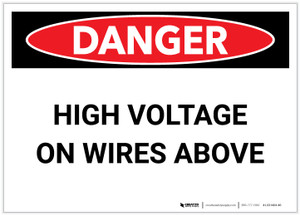 Danger: High Voltage On Wires Above - Label