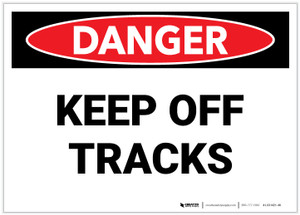 Danger: Keep Off Tracks - Label Danger: Keep Off Tracks - Label
