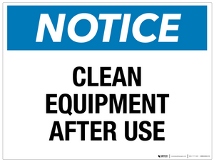 Notice - Clean Equipment After Use - wall sign Notice - Clean Equipment After Use - wall sign