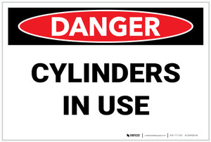 Danger: Cylinders in Use - Label