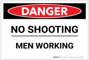 Danger: No Shooting/Men Working - Label