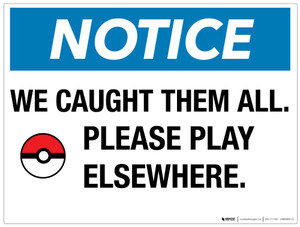 Notice - We Caught Them All
