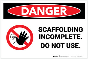 Danger: Scaffolding incomplete Do Not Use - Label