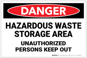 Danger: Hazardous Waste Storage Area Keep Out - Label